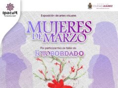 Invita el IPACULT a la exposición “Mujeres de Marzo” en el CMA