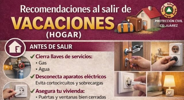 Emite Protección Civil recomendaciones para proteger el hogar durante vacaciones