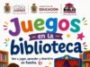 Invitan a juarenses a disfrutar “Juegos en la Biblioteca”