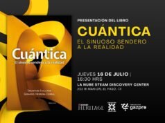 Presentarán el libro Cuántica, el sinuoso sendero a la realidad en El Paso, Texas y Ciudad Juárez