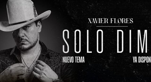 Xavier Flores lanza su sencillo “Solo dime”