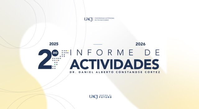 El rector Daniel Alberto Constandse Cortez rendirá su 2.° Informe de Actividades